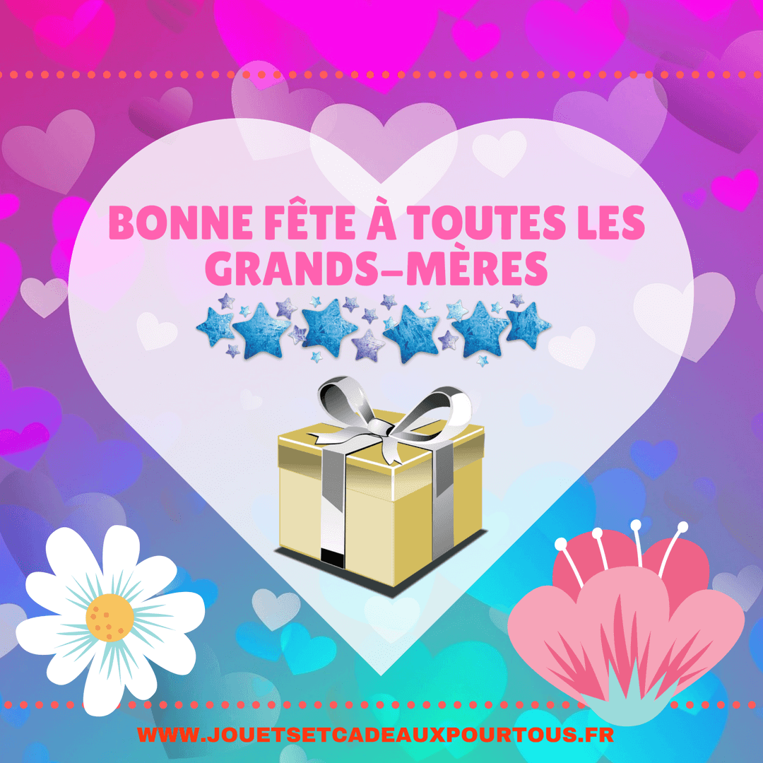 Bonne Fete A Toutes Les Grands Meres