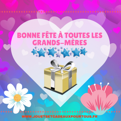 Bonne fete a toutes les grands meres