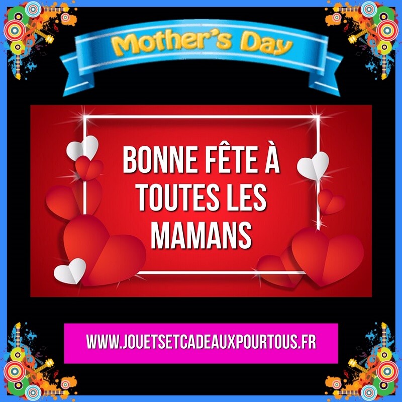 Bonne fête à toutes les mamans