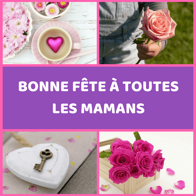 Fête des mères - Bonne fête à toutes les mamans